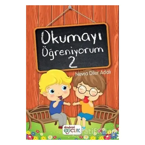 Okumayı Öğreniyorum - 2 - Nevra Diler Adalı - Akademi Çocuk