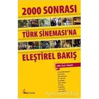 2000 Sonrası Türk Sineması’na Eleştirel Bakış - Özgür Yılmazkol - Okur Kitaplığı