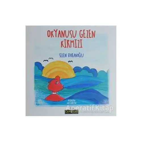 Okyanusu Gezen Kırmızı - Selen Baranoğlu - Cenevre Fikir Sanat