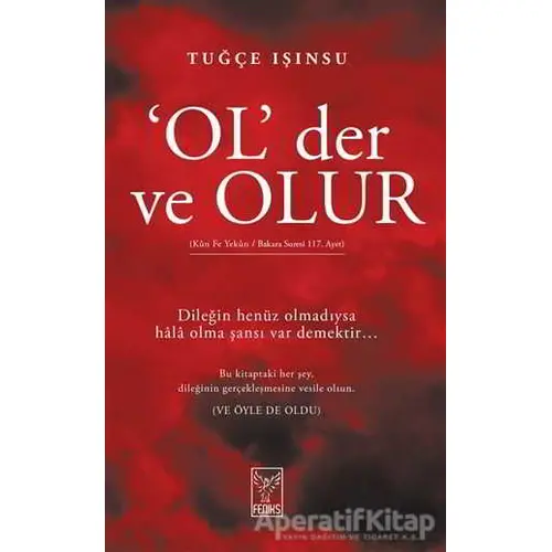 Ol Der ve Olur - Tuğçe Işınsu - Feniks Yayınları