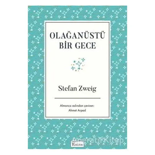 Olağanüstü Bir Gece - Stefan Zweig - Koridor Yayıncılık