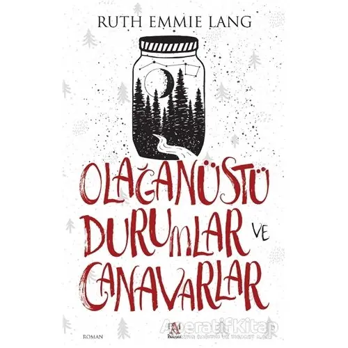 Olağanüstü Durumlar ve Canavarlar - Ruth Emmie Lang - Panama Yayıncılık