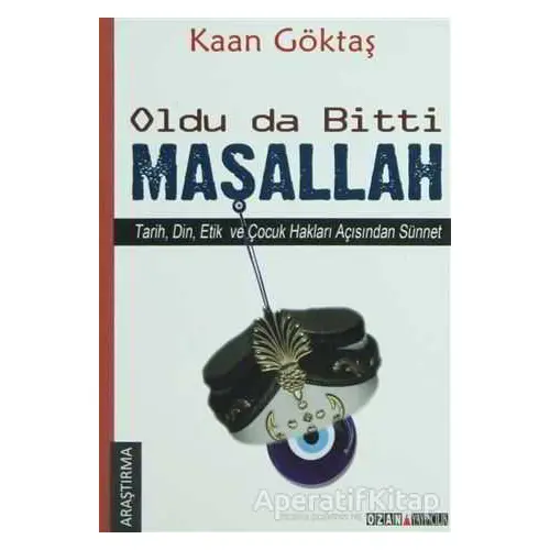 Oldu Da Bitti Maşallah - Kaan Göktaş - Ozan Yayıncılık