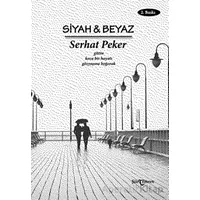 Siyah ve Beyaz - Serhat Peker - Temren Yayınevi