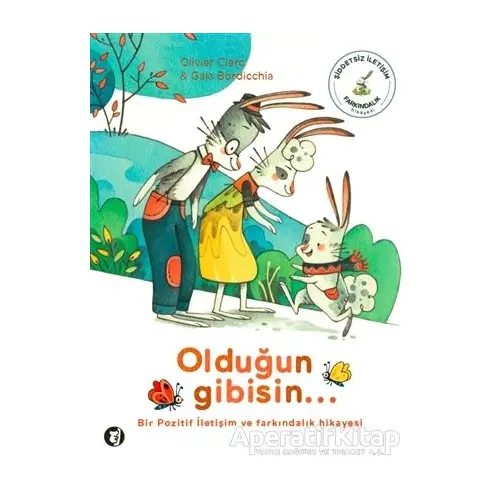 Olduğun Gibisin... - Olivier Clerc - Aylak Kitap