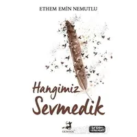 Hangimiz Sevmedik - Ethem Emin Nemutlu - Olimpos Yayınları