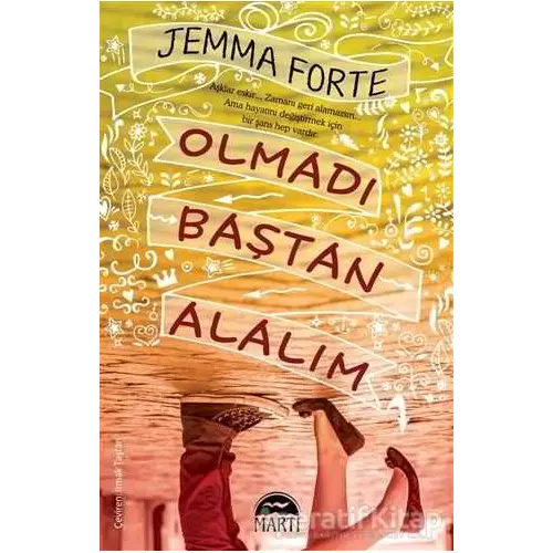 Olmadı Baştan Alalım - Jemma Forte - Martı Yayınları