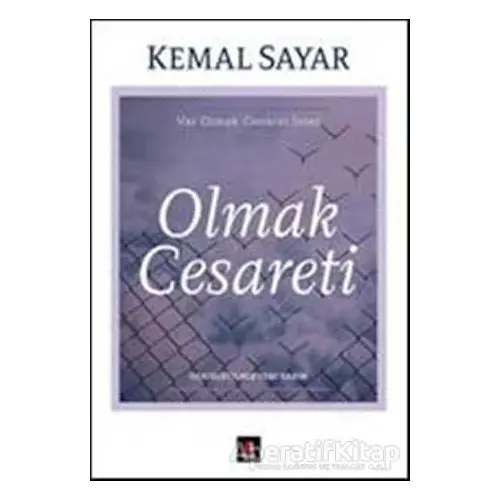 Olmak Cesareti - Kemal Sayar - Kapı Yayınları