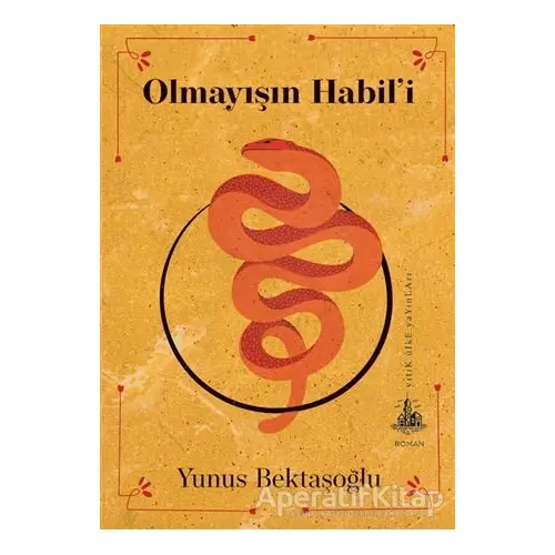 Olmayışın Habil’i - Yunus Bektaşoğlu - Yitik Ülke Yayınları