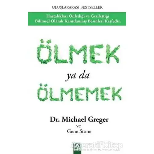 Ölmek Ya da Ölmemek - Gene Stone - Altın Kitaplar