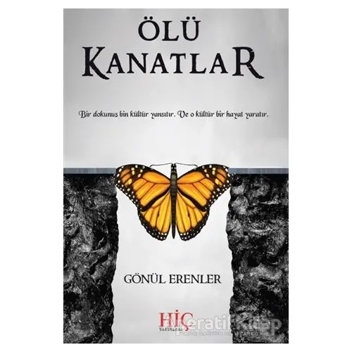 Ölü Kanatlar - Gönül Erenler - Hiç Yayınları