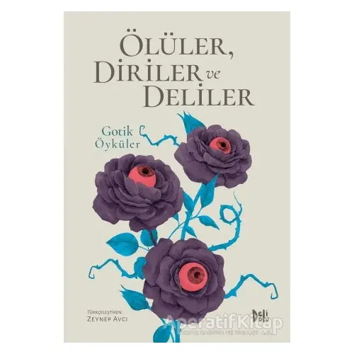 Ölüler, Diriler ve Deliler - Kolektif - Delidolu