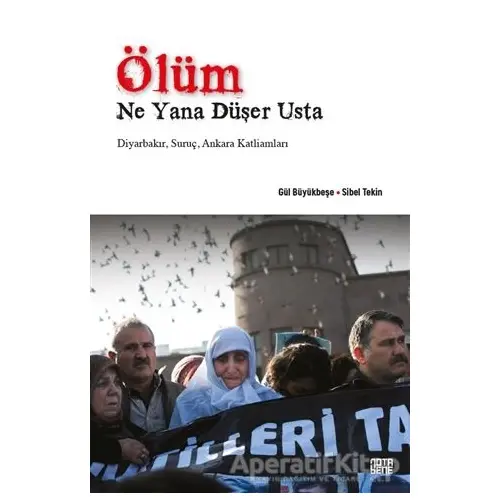 Ölüm Ne Yana Düşer Usta - Sibel Tekin - Nota Bene Yayınları