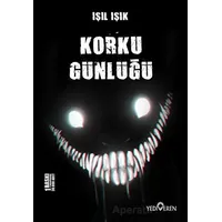 Korku Günlüğü - Işıl Işık - Yediveren Yayınları