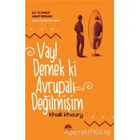 Vay! Demek ki Avrupalı Değilmişim - İlk ve Öncü Arap Romanı - Khalil Khoury - Mevsimler Kitap