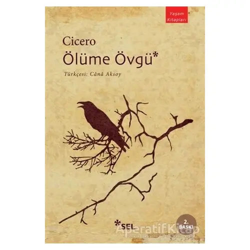 Ölüme Övgü - Marcus Tullius Cicero - Sel Yayıncılık