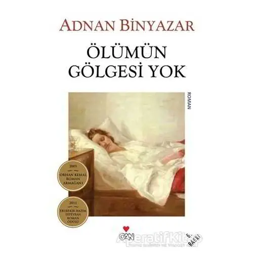 Ölümün Gölgesi Yok - Adnan Binyazar - Can Yayınları