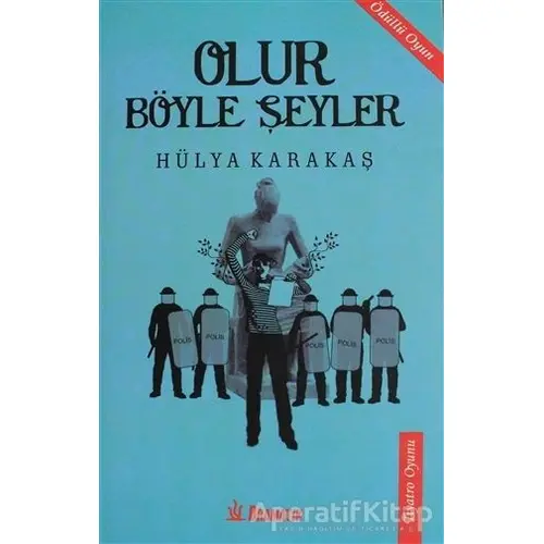 Olur Böyle Şeyler - Hülya Karakaş - Dramatik Yayınları