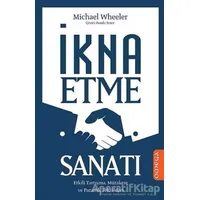 İkna Etme Sanatı - Michael Wheeler - Omega