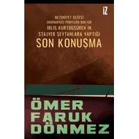 Son Konuşma - Ömer Faruk Dönmez - İz Yayıncılık