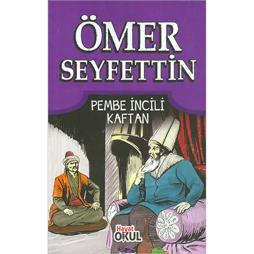 Ömer Seyfettin - 9 Pembe İncili Kaftan - Hayat Okul