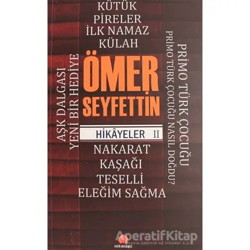 Ömer Seyfettin Hikayeler 2 - Ömer Seyfettin - Salkımsöğüt Yayınları