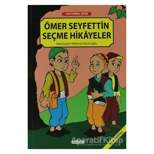 Ömer Seyfettin Seçme Hikayeler - Kolektif - Kardelen Yayınları