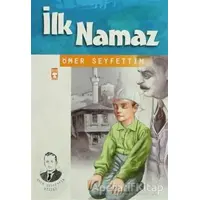 İlk Namaz - Ömer Seyfettin - Timaş Çocuk