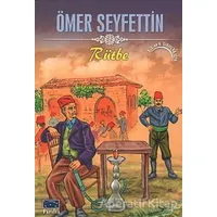 Rütbe - Ömer Seyfettin - Parıltı Yayınları