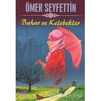 Bahar ve Kelebekler - Ömer Seyfettin - Parıltı Yayınları