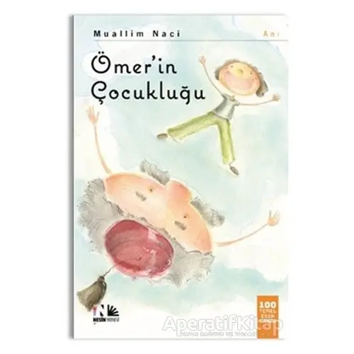 Ömerin Çocukluğu - Muallim Naci - Nesin Yayınevi