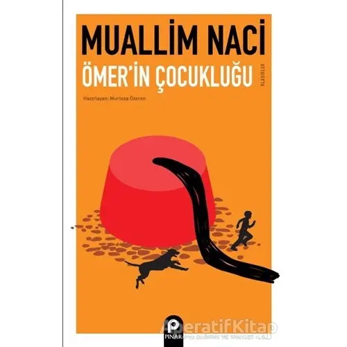 Ömerin Çocukluğu - Muallim Naci - Pınar Yayınları