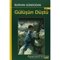 Gülüşün Düştü - Burhan Gündoğan - Kora Yayın