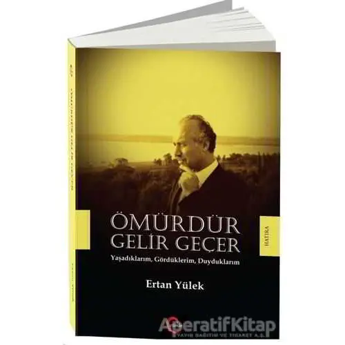 Ömürdür Gelir Geçer - Ertan Yülek - Cümle Yayınları