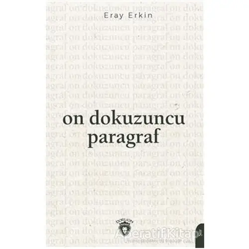 On Dokuzuncu Paragraf - Eray Erkin - Dorlion Yayınları