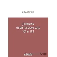 Çocukların Cinsel İstismarı Suçu TCK m. 103 - Gürol Herkesecan - On İki Levha Yayınları