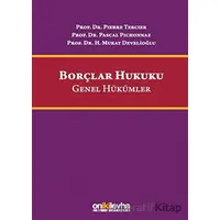 Borçlar Hukuku Genel Hükümler - Pascal Pichonnaz - On İki Levha Yayınları