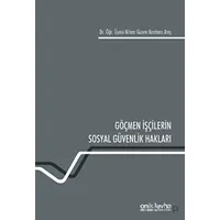 Göçmen İşçilerin Sosyal Güvenlik Hakları - Nihan Gizem Kantarcı Ateş - On İki Levha Yayınları