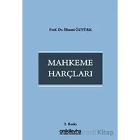 Mahkeme Harçları - İlhami Öztürk - On İki Levha Yayınları