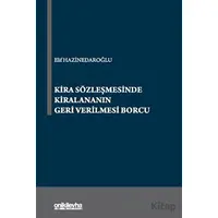 Kira Sözleşmesinde Kiralananın Geri Verilmesi Borcu - Elif Hazinedaroğlu - On İki Levha Yayınları