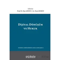 Dijital Dönüşüm ve Hukuk - Ziya Akıncı - On İki Levha Yayınları