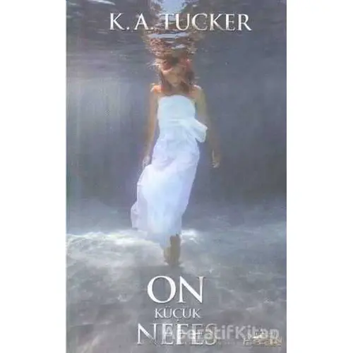 On Küçük Nefes - K. A. Tucker - Hyperion Kitap