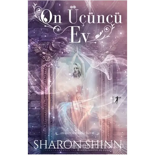 On Üçüncü Ev - Sharon Shinn - Artemis Yayınları