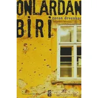 Onlardan Biri - Zoran Drvenkar - On8 Kitap