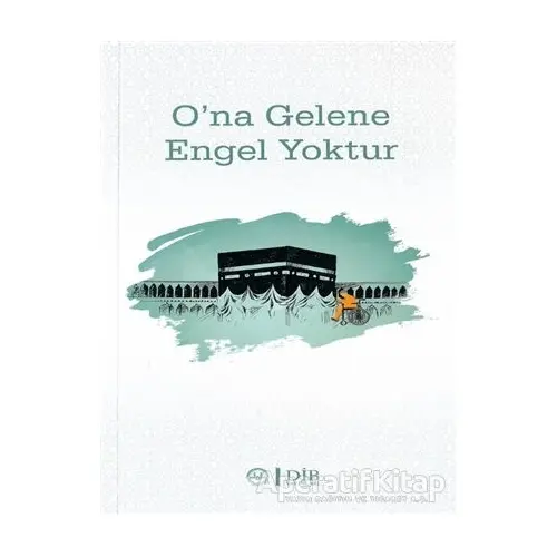 O’na Gelene Engel Yoktur - Bayram Demirtaş - Diyanet İşleri Başkanlığı