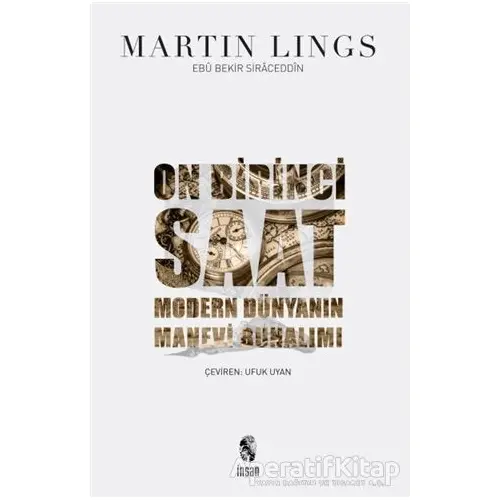 Onbirinci Saat - Martin Lings - İnsan Yayınları