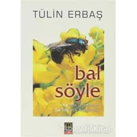 Bal Söyle - Tülin Erbaş - Babıali Kitaplığı