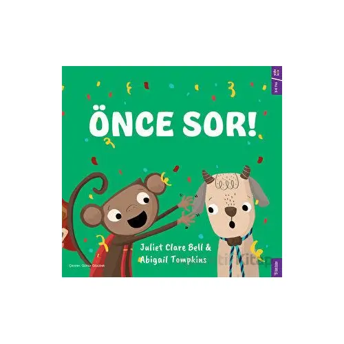 Önce Sor ! - Juliet Clare Bell - Sola Kidz