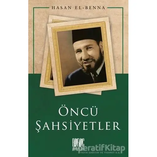 Öncü Şahsiyetler - Hasan el-Benna - Buruç Yayınları