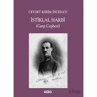 İstiklal Harbi (Garp Cephesi) - Cevdet Kerim İncedayı - Yapı Kredi Yayınları